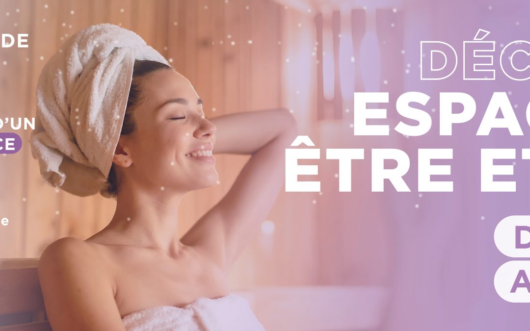 DÉCOUVERTE ESPACE BIEN-ÊTRE ET FORME