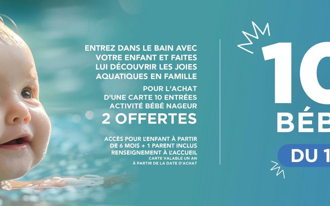 10=12 BÉBÉ NAGEUR
